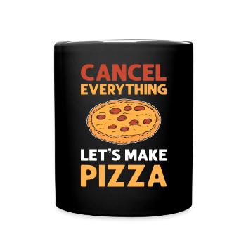 Tout annuler. Faisons de la pizza. Pizza - Mug uni - noir - Devant