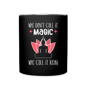 Nous n’appelons pas cela de la magie, nous l’appelons Reiki. - Mug uni - noir - Devant