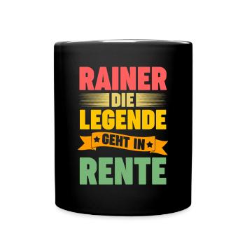 Rainer die Legende geht in Rente - Tasse einfarbig - Schwarz - Vorne