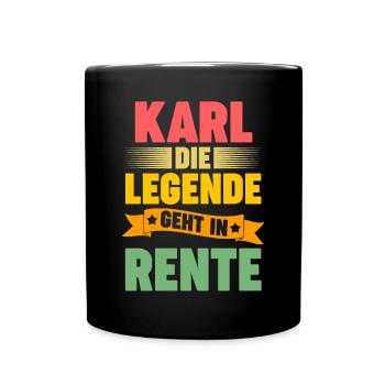 Karl die Legende geht in Rente - Tasse einfarbig - Schwarz - Vorne
