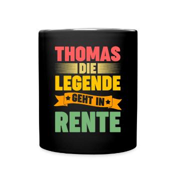 Thomas die Legende geht in Rente - Tasse einfarbig - Schwarz - Vorne