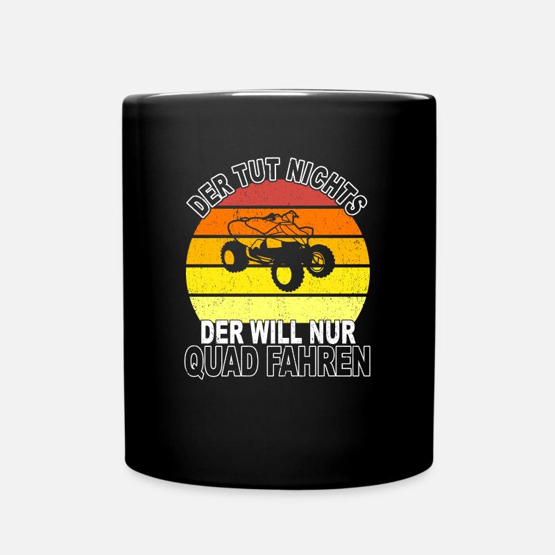Quad Spruch - Tasse einfarbig - Schwarz