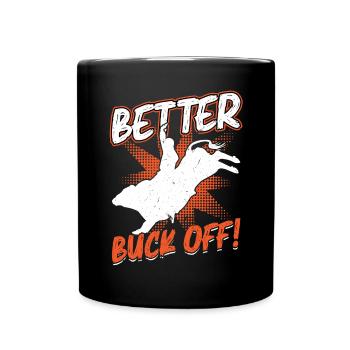 Better Buck Off - Bull Rider - Mug uni - noir - Devant