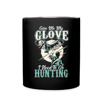 I Need To Go Hunting - Falconry - Full Colour Mug - black - Front