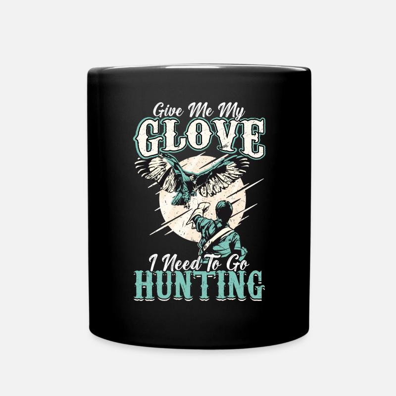 I Need To Go Hunting - Falconry - Tasse einfarbig - Schwarz