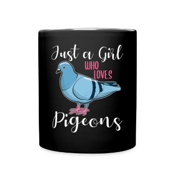 Pigeon Pigeon Lovers Saying Gift Girl - Full Colour Mug - black - Front