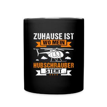 Hubschrauber Zuhause ist wo mein Helikopter steht - Tasse einfarbig - Schwarz - Vorne