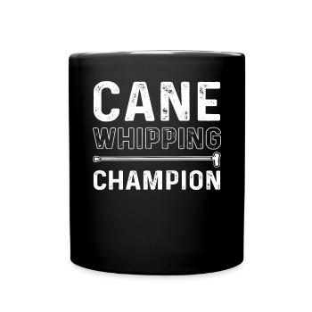 Cane Whipping Champion. - Full Colour Mug - black - Front