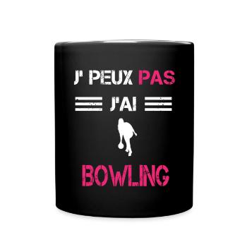 Je peux pas j'ai bowling femme humour - Mug uni - noir - Devant