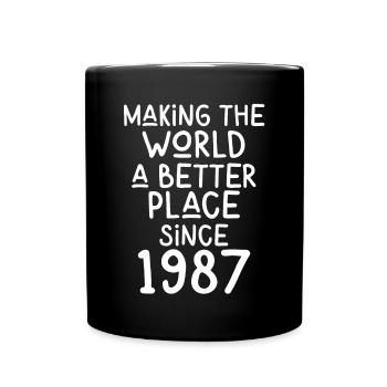 Rendre le monde meilleur depuis 1987 - Mug uni - noir - Devant
