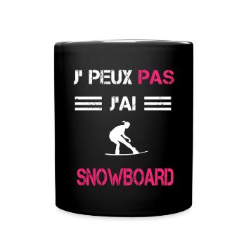 Je peux pas j'ai snowboard femme humour - Mug uni - noir - Devant