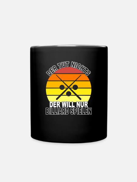 Billiard Spruch - Tasse einfarbig - Schwarz