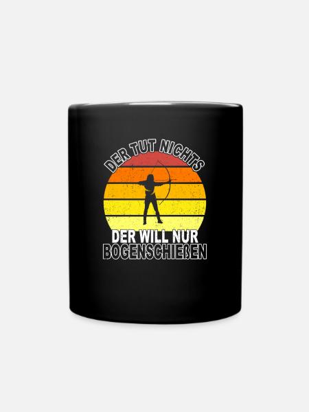 Bogenschießen Spruch - Tasse einfarbig - Schwarz