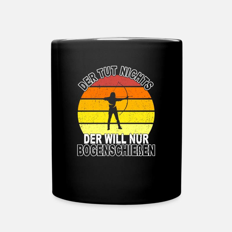 Bogenschießen Spruch - Tasse einfarbig - Schwarz