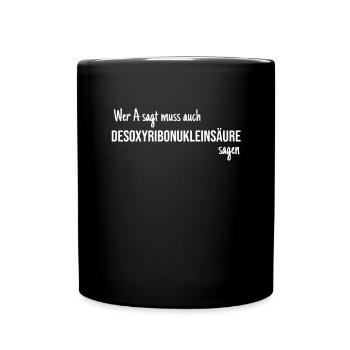 Lustiger Naturwissenschaft Spruch DNS - Tasse einfarbig - Schwarz - Vorne