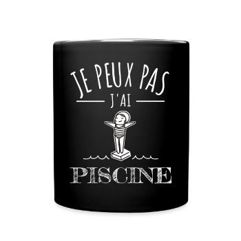 je peux pas j’ai piscine humour piscine sport - Mug uni - noir - Devant