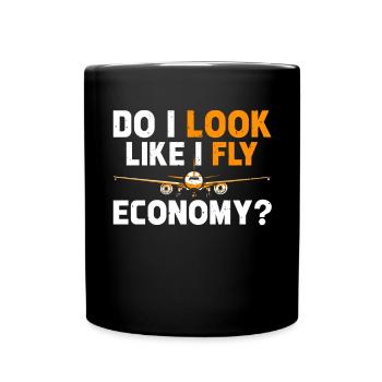 I look like I'm going economy first - Full Colour Mug - black - Front