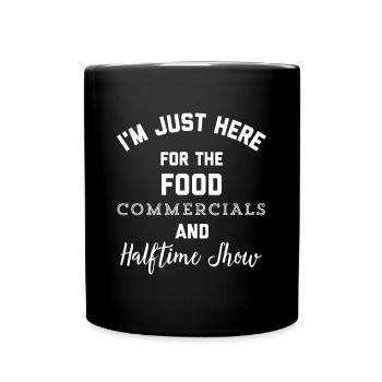 Ich bin nur hier für die Food-Werbung und Halftim - Tasse einfarbig - Schwarz - Vorne