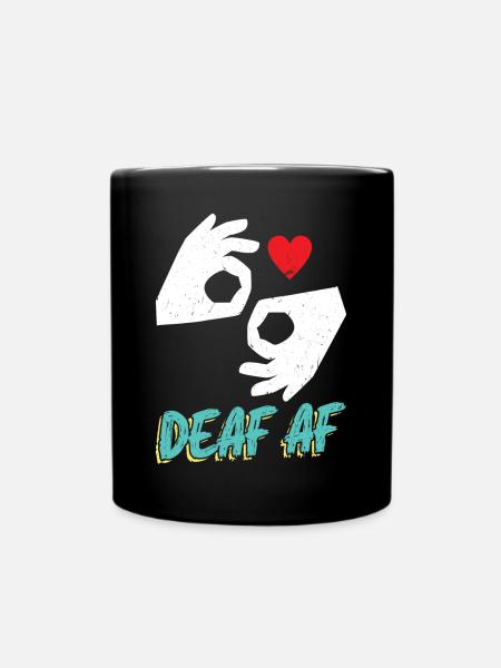 Deaf AF- Asl - Tasse einfarbig - Schwarz