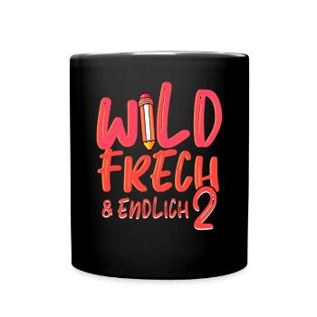 Wild Frech Und Endlich 2 - Tasse einfarbig - Schwarz - Vorne