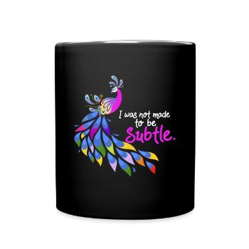 Je n’étais pas fait pour être une idée subtile de paon, Birdi wa - Mug uni - noir - Devant