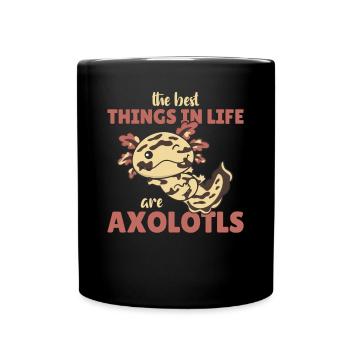 the best things in life are Axolotls süße Axololt - Full Colour Mug - black - Front