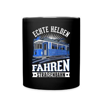 Echte Helden fahren Straßenbahn S-Bahn - Tasse einfarbig - Schwarz - Vorne