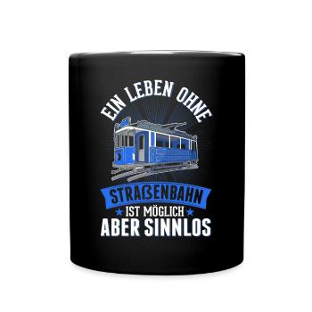 Straßenbahn Geschenk Straßenbahnfahrer Tram S-Bahn - Tasse einfarbig - Schwarz - Vorne
