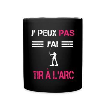 Je peux pas j'ai tir à l'arc femme humour - Mug uni - noir - Devant