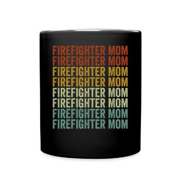 Feuerwehrmann Mama Feuerwehrmann Feuerwehrfrau Mam - Tasse einfarbig - Schwarz - Vorne