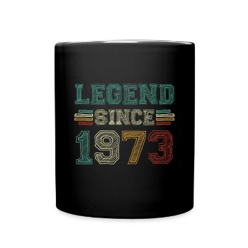 50 Jahre alte Legende seit 1973 50. Geburtstag50. b - Tasse einfarbig - Schwarz - Vorne