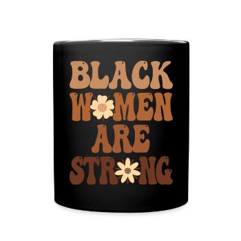 Les femmes noires sont fortes Mois de l’histoire des Noirs - Mug uni - noir - Devant