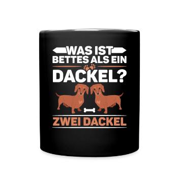 Was Ist Besser Als Ein Dackel Zwei Dackel - Full Colour Mug - black - Front