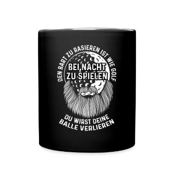 Ohne Bart Ist Wie Nachts Golf Spielen - Tasse einfarbig - Schwarz - Vorne