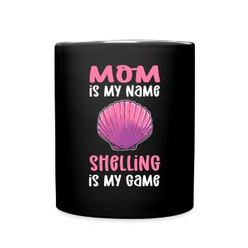 Mama is my name, shooting is my game. - Full Colour Mug - black - Front