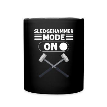 Sledgehammer mode turned on. Demolition of the - Full Colour Mug - black - Front