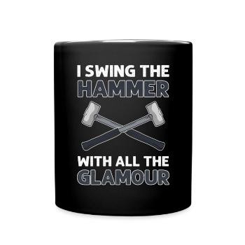 Je balance le marteau avec tout le glamour. - Mug uni - noir - Devant