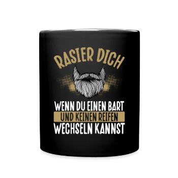Rasieren Sie, Wenn Sie Die Reifen Nicht - Tasse einfarbig - Schwarz - Vorne