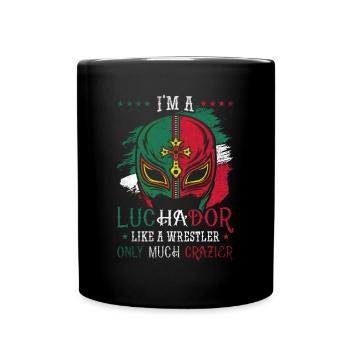 Je suis un Luchador comme un lutteur fou Lucha Libre - Mug uni - noir - Devant