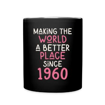 Rendre le monde meilleur depuis 1960 - Mug uni - noir - Devant