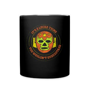 C’est une chose Lucha que vous ne comprendriez pas Luchador - Mug uni - noir - Devant