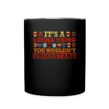 C’est une chose Lucha que vous ne comprendriez pas Luchador - Mug uni - noir - Devant