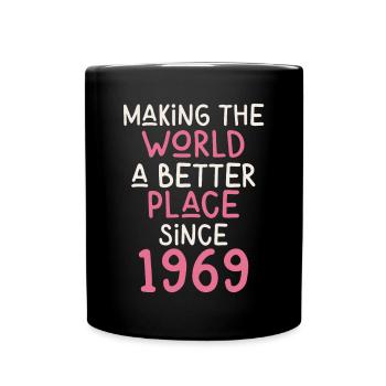 Making the World a better place since 1969 - Tasse einfarbig - Schwarz - Vorne