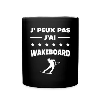 Je peux pas j'ai wakeboard cadeau femme - Mug uni - noir - Devant