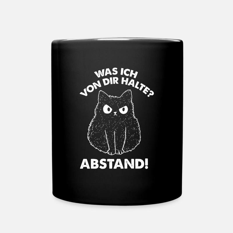 Was ich von dir halte Abstand - Tasse einfarbig - Schwarz