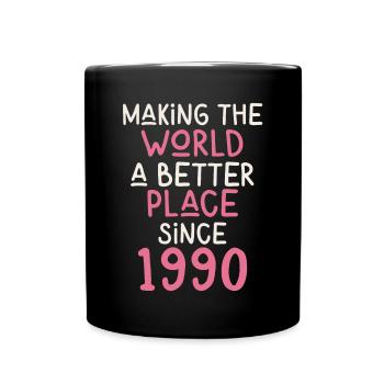Rendre le monde meilleur depuis 1990 - Mug uni - noir - Devant