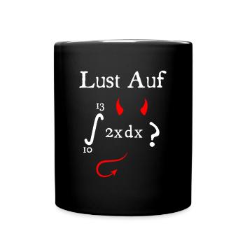 Lust Auf Integral 2xdx mit Grenzen 10 und 13 = 69 - Tasse einfarbig - Schwarz - Vorne