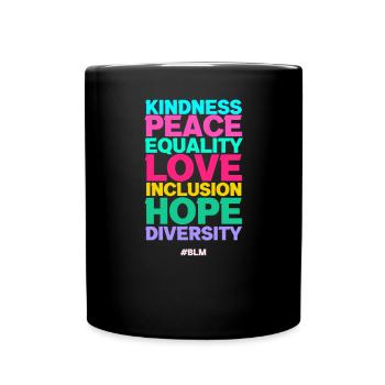 Frieden Liebe Inklusion Gleichheit - Tasse einfarbig - Schwarz - Vorne