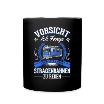 Straßenbahn Geschenk Straßenbahnfahrer Tram S-Bahn - Tasse einfarbig - Schwarz - Vorne