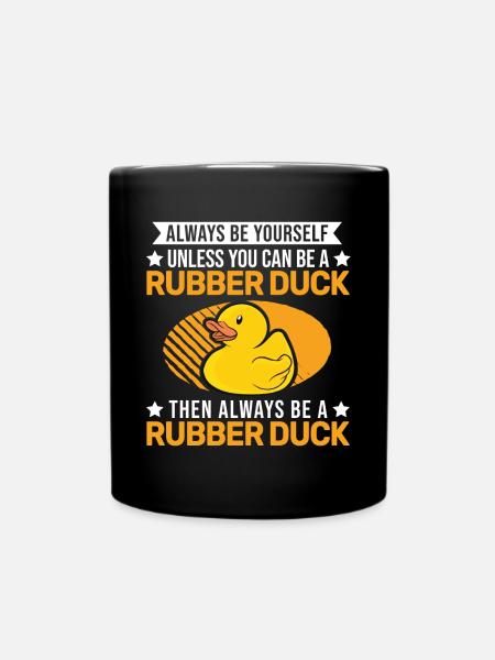 Always be yourself Rubber Duck Gummiente - Ensfarvet krus - sort